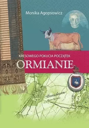 Kresowego Pokucia początek. Ormianie zdjęcie 1