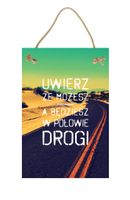 Uwierz że możesz droga – Obraz – Tabliczka motywacyjna 20×30