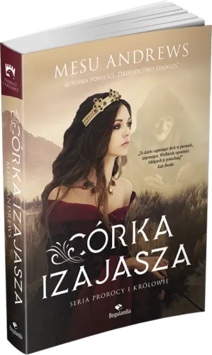 Prorocy i królowie. Córka Izajasza na Arena.pl