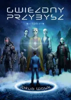 Gwiezdny Przybysz. Tom 1