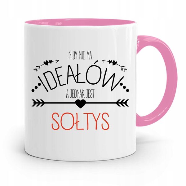 Dla Sołtysa Kubek Różowy Niby Nie Ma Ideałów Z Nadrukiem Ze Zdjęciem zdjęcie 1