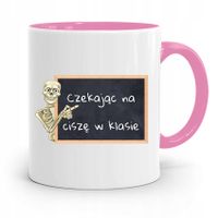 Kubek Różowy Na Dzień Nauczyciela Ciszę W Klasie Z Nadrukiem Ze Zdjęciem