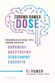 Zdrowa Dawka Dose. Optymalizuj Pracę Mózgu I Ciała, Regulując Uwalnianie