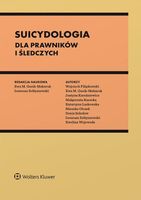 SUICYDOLOGIA DLA PRAWNIKÓW I ŚLEDCZYCH PRACA ZBIOROWA