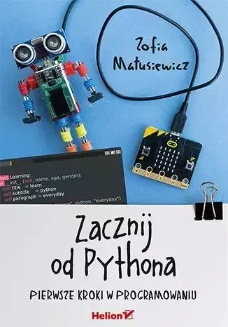 Zacznij od Pythona. Pierwsze kroki w programowaniu zdjęcie 1