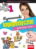 Rymowanki Logopedyczne. Wywoływanie Głosek