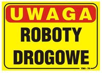 tablica 35*25cm uwaga! roboty drogowe - tab t040