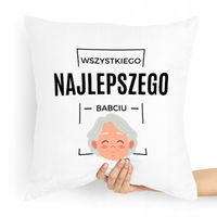 Poduszka Na Dzień Babci Wszystkiego Najlepszego Z Nadrukiem Ze Zdjęciem