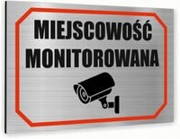 Tabliczka znak informacyjny 20x15 Srebrna MIEJSCOWOŚĆ MONITOROWANA Dibond