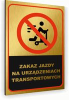 Tabliczka znak informacyjny 20x15 Złota ZAKAZ JAZDY NA URZĄDZENIACH Dibond