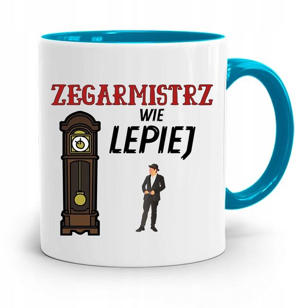 Kubek Błękitny Dla Zegarmistrza Wie Lepiej Prezent Z Nadrukiem Ze Zdjęciem zdjęcie 1