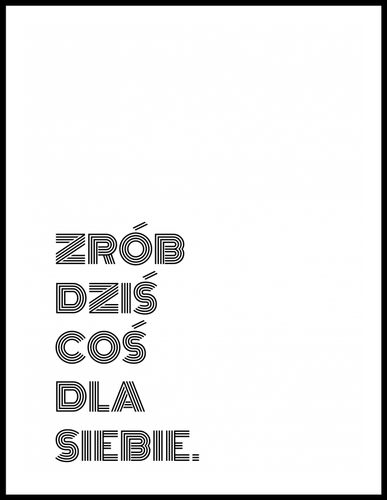 Plakat 60x80cm Z Napisami Nowoczesny Cytat Coś Dla Siebie na Arena.pl