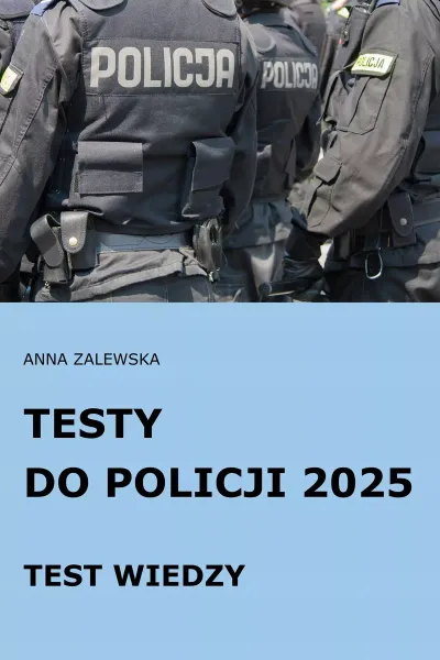 Testy do Policji 2025 Test wiedzy zdjęcie 1