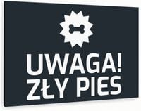 Tabliczka znak informacyjny 30x20 Antracyt UWAGA ZŁY PIES Nierdzewna