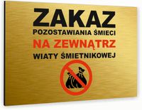Tabliczka znak informacyjny 30x20 Złota ZAKAZ POZOSTAWIANIA ŚMIECI Dibond