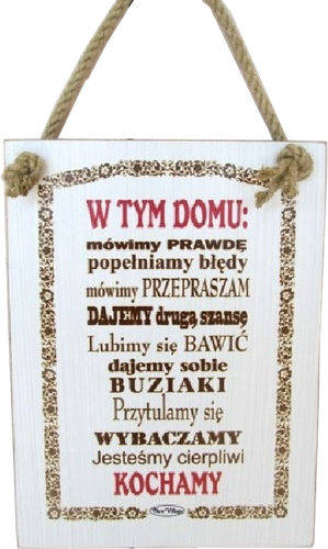 Tabliczka drewniana - W tym domu: mówimy prawdę, popełniamy błędy ... na Arena.pl