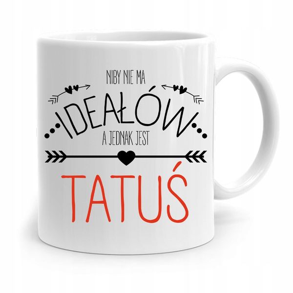 Kubek Na Dzień Ojca Dla Taty Niby Nie Ma Ideałów Z Nadrukiem Ze Zdjęciem zdjęcie 1