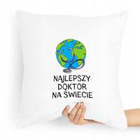 Poduszka Prezent Dla Doktora Najlepszy Na Świecie Z Nadrukiem Ze Zdjęciem