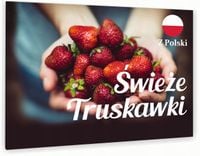 nadruk UV TABLICZKA reklamowa nierdzewna ŚWIEŻE TRUSKAWKI dibond 40x30