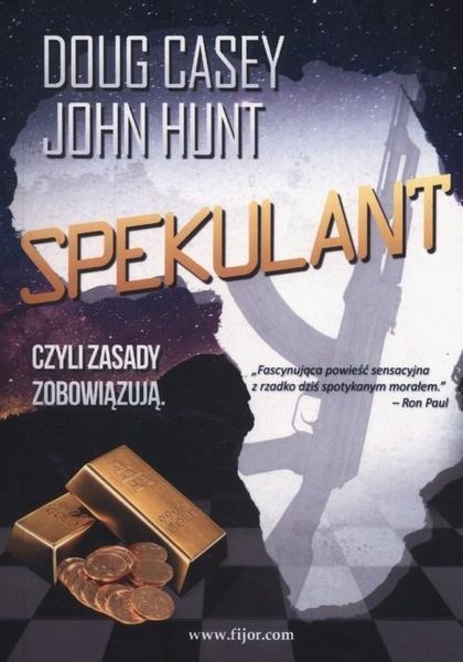 Spekulant Doug Casey, John Hunt zdjęcie 1