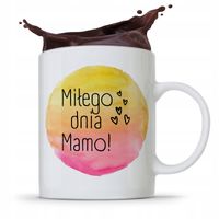 Kubek Prezent Urodzinowy Dla Mamy Miłego Dnia Mamo Z Nadrukiem Ze Zdjęciem