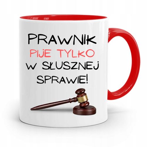 Kubek Czerwony Prawnika Pije W Słusznej Sprawie Z Nadrukiem Ze Zdjęciem na Arena.pl