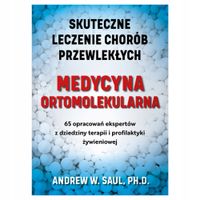 Medycyna ortomolekularna Andrew W. Saul