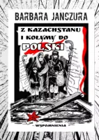 Z Kazachstanu i Kołymy do Polski