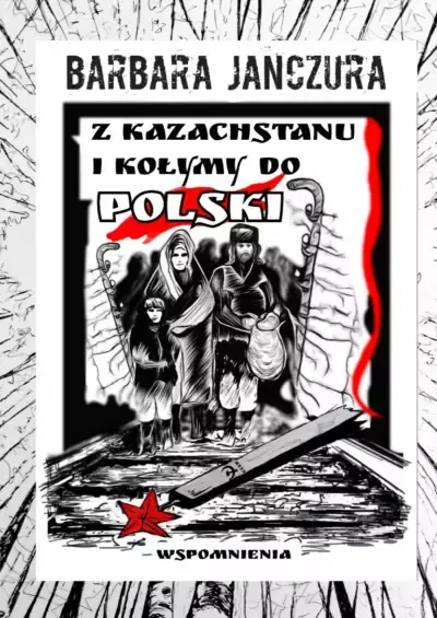 Z Kazachstanu i Kołymy do Polski zdjęcie 1