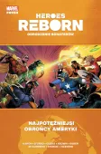Heroes Reborn. Odrodzenie bohaterów. Najpotężniejsi obrońcy Ameryki