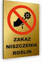 Tabliczka znak informacyjny 40x30 Złota ZAKAZ NISZCZENIA ROŚLIN Aluminiowa