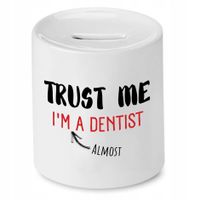 Skarbonka Dla Dentysty Trust Me Im Dentist Z Nadrukiem Ze Zdjęciem