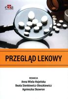 Przegląd lekowy A. Wiela-Hojeńska, B. Sienkiewicz-Oleszkiewicz, A. Skowron