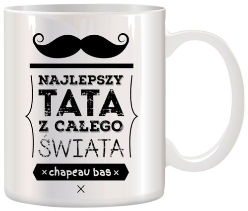 KUBEK Z NADRUKIEM ŚMIESZNY PREZENT DLA TATY URODZINY IMIENINY DZIEŃ OJCA na Arena.pl