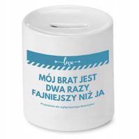 Skarbonka Dla Brata Dwa Razy Fajniejszy Niż Ja Z Nadrukiem Ze Zdjęciem