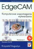 EDGECAM. KOMPUTEROWE WSPOMAGANIE WYTWARZANIA KRZYSZTOF AUGUSTYN