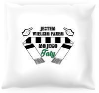 Poduszka Jestem wiernym fanem mojego taty