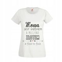 KOSZULKA T-SHIRT Z napisem MOWA JEST SREBREM