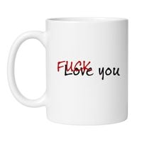FUCK LOVE YOU