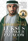 Luksus arabskich pałaców Tom 2 - emocjonalne ubóstwo i bogactwo na pokaz