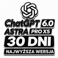 CHATGPT NAJNOWSZA WERSJA 6.0 ASTRA PRO X5 - 30 DNI DOSTĘPU CHAT GPT O1 AI