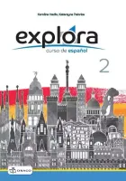 Explora 2. Curso De Espanol. Zeszyt Ćwiczeń