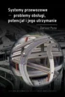 Systemy przewozowe. Problemy obsługi, potencjał