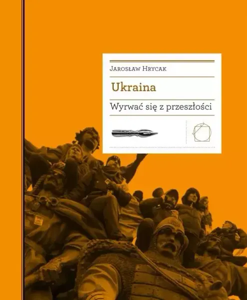 Ukraina. Wyrwać się z przeszłości zdjęcie 1
