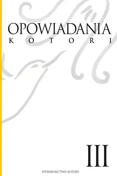 Opowiadania Kotori. Tom 3 zdjęcie 1