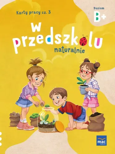 Pakiet W Przedszkolu Naturalnie. Poziom B+. Sześciolatek na Arena.pl