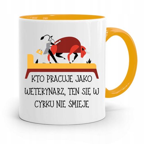 Kubek Żółty Weterynarza Ten Się W Cyrku Nie Śmieje Z Nadrukiem Ze Zdjęciem na Arena.pl