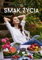 Smak życia w.3 Agnieszka Maciąg