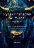 Rynek finansowy w Polsce. Teoria i praktyka