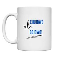 KUBEK "CHUJOWO ALE BOJOWO" Wzór - Klasyczny 330 ml